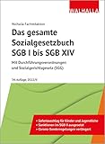 Das gesamte Sozialgesetzbuch SGB I bis SGB XIV: Mit Durchführungsverordnungen und Sozialgerichtsgesetz (SGG) - Walhalla Fachredaktion 