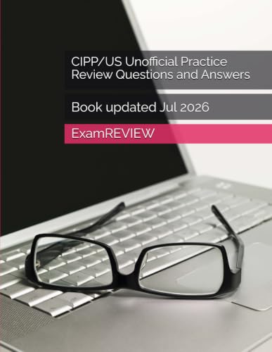 CIPP/US Unofficial Practice Review Questions and Answers