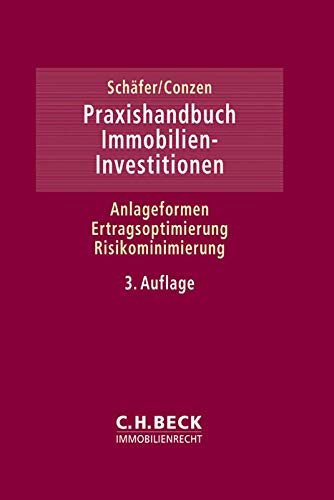 Praxishandbuch Immobilien-Investitionen Praxishandbuch Immobilien-Investitionen