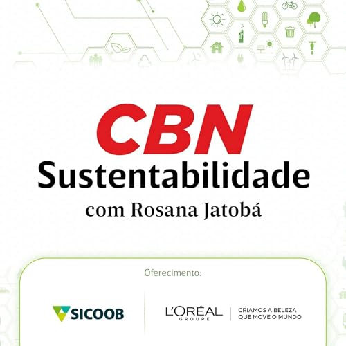 Rosana Jatobá - CBN Sustentabilidade Podcast Por CBN capa