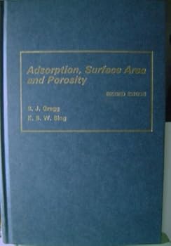 Hardcover Adsorption, Surface Area, & Porosity, Second Edition Book