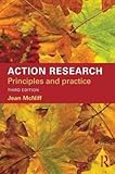  [(Action Research: Principles and Practice)] [ By (author) Jean McNiff ] [April, 2013]