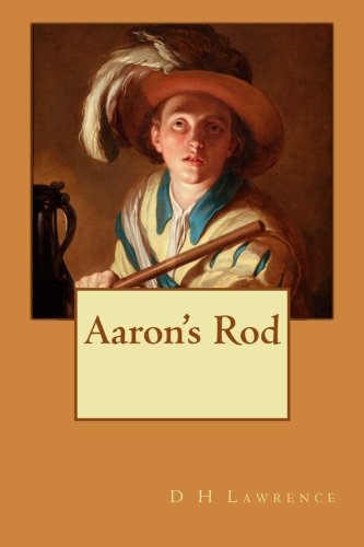 Aaron's Rod 1523715596 Book Cover