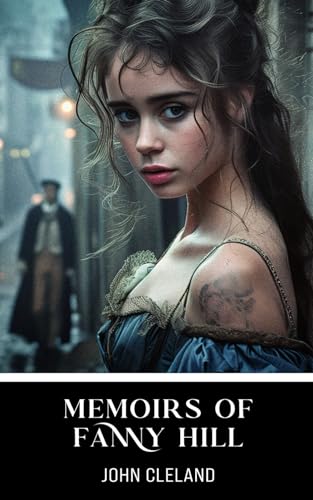 Memoirs of Fanny Hill: Annotated