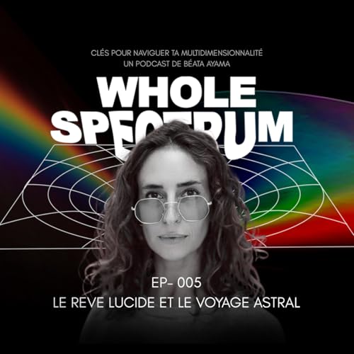 EP 5 FR - Le r&ecirc;ve lucide et le voyage astral copertina