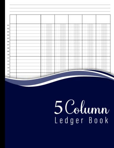 5 column ledger book: Accounting Ledger Book for Bookkeeping and Small Business | Blank Ledger Book for Home Expenses and Personal Use | 110 Pages Large Print 8.5" x 11" Logbook