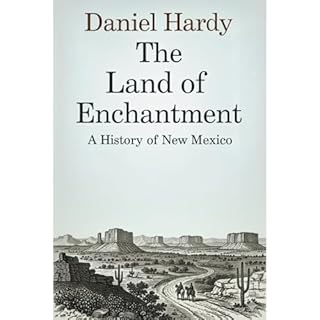 The Land of Enchantment Audiobook By Daniel Hardy cover art