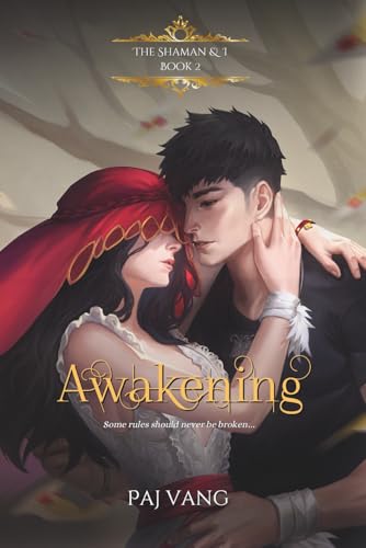 Awakening: A YA Paranormal Romance with Fated Lovers (The Shaman and I Book 2) (The Shaman and I - Illustrated Edition)