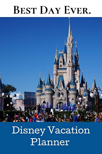 Preisvergleich Produktbild Best Day Ever: ~ Disney Vacation Planner.