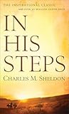 In His Steps: The Inspirational Classic