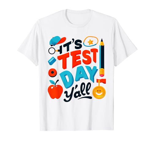It's Test Day Y'all Appreciation Testing Test Day Teacher Camiseta