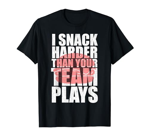 I Snack Harder Than Your Team Plays Burger Lovers Funny Maglietta