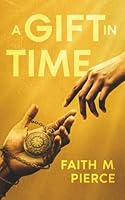 A Gift in Time B0G1S6R3MZ Book Cover
