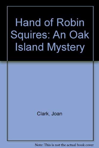 Buy Hand of Robin Squires: An Oak Island Mystery Book Online at Low ...