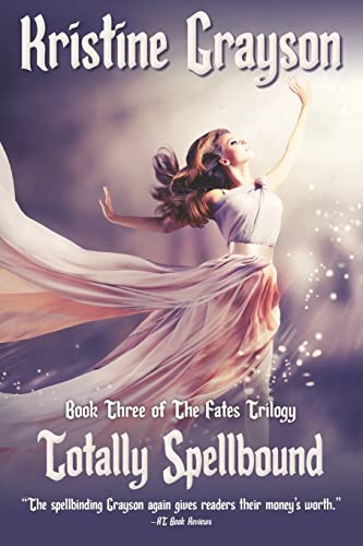 Totally Spellbound (Fates Trilogy)