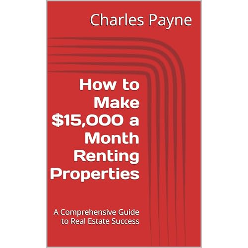 How to Make $15,000 a Month Renting Properties by Charles Payne episode artwork