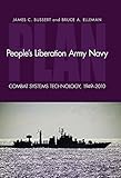 People's Liberation Army Navy: Combat Systems Technology, 1949-2010