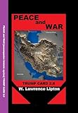 PEACE or WAR: Trump Card 2.8 (TRUMP CARD 2.0 Book 8)