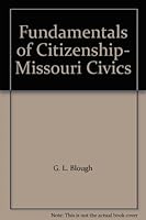 Fundamentals of Citizenship- Missouri Civics B001T7IRNU Book Cover