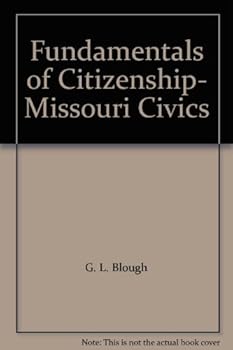 Unknown Binding Fundamentals of Citizenship- Missouri Civics Book