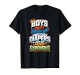 Les garçons ne grandissent Pas Leurs Couches Deviennent Plus chères T Shirt