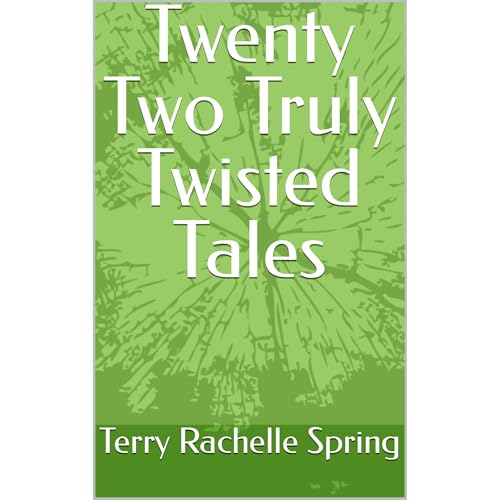 Twenty Two Truly Twisted Tales Audiolibro Por Terry Rachelle Spring arte de portada