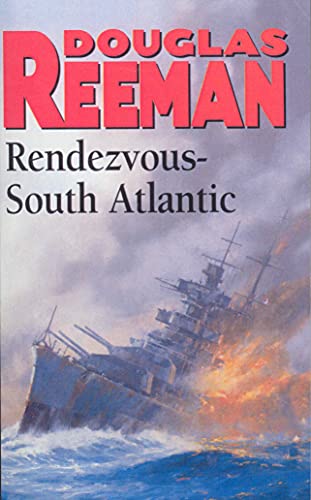 Rendezvous - South Atlantic: A ship past its prime, with one last fateful missionâ€¦