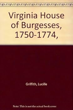 Hardcover Virginia House of Burgesses, 1750-1774, Book