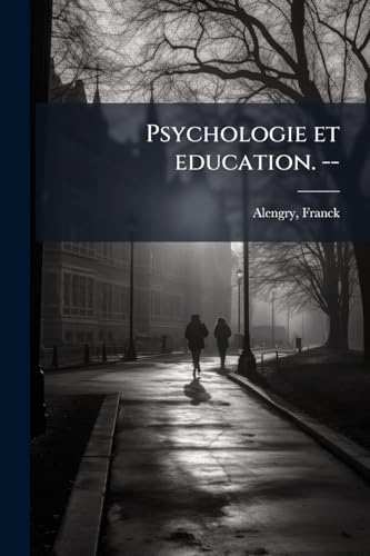 Psychologie et education. --: 3 (French Edition)