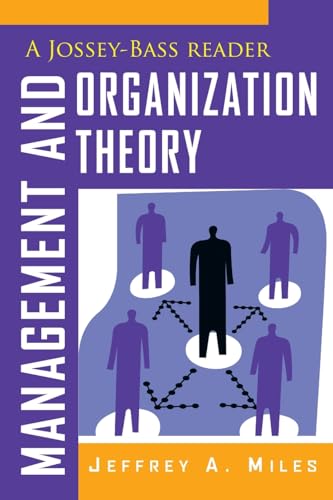 Management and Organization Theory: A Jossey-Bass Reader