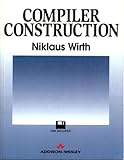 Compiler Construction (International Computer Science Series)