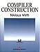 Compiler Construction (International Computer Science Series)