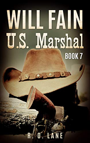 Will Fain, U.S. Marshal, Book 7 (Will Fain, U. S. Marshal, West Texas)
