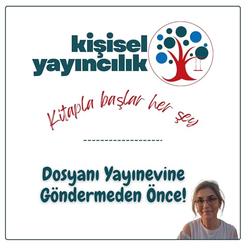 Dosyanızı Yayınevine G&ouml;ndermeden &Ouml;nce