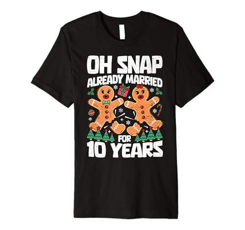 10th Wedding Anniversary Oh Snap Gingerbread Man Christmas Premium T-Shirt