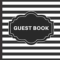 Guest Book: Black and White Guest Book Includes Gift Tracker and Picture Pages to Create a Lasting Keepsake to Treasure Forever (Black and White Guest Books) 1728707927 Book Cover