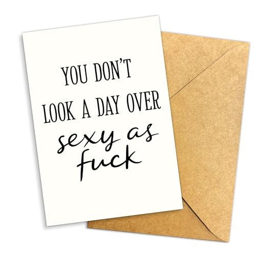 Podagree You Don't Look a Day Over Sexy as Fck グリーティングカード ? 誕生日、記念日、友達への面白い褒め言葉カード ? 内側は空白 - 8×5.3インチ - 封筒付き