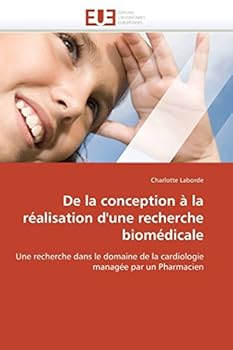 Paperback de la Conception À La Réalisation d'Une Recherche Biomédicale [French] Book