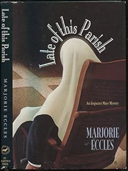 Hardcover Late of This Parish: An Inspector Mayo Mystery Book