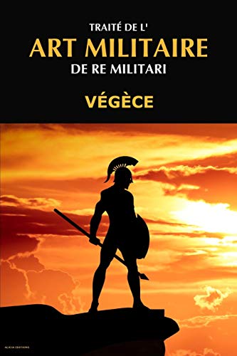 Traité de l'Art Militaire: De Re Militari Livre PDF Gratuit