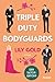 Produktbild Triple Duty Bodyguards: Roman | Die deutsche Ausgabe der extra spicy Why-Choose-Romance