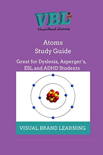 The Atom Study Guides: Great for students with Dyslexia, ADHD as well as ESL students