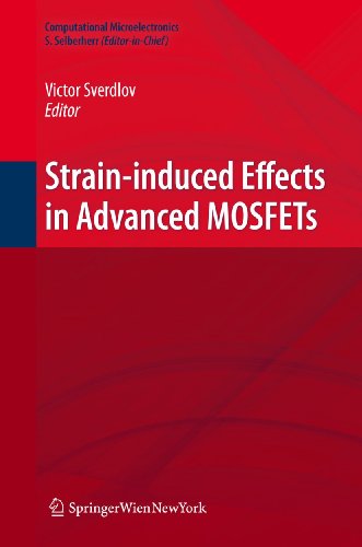 Strain-Induced Effects in Advanced MOSFETs: 0 (Computational Microelectronics) view 2