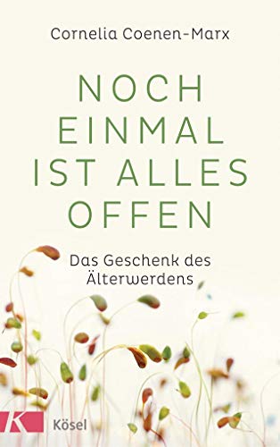 Noch einmal ist alles offen: Das Geschenk des