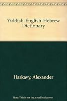 Yiddish-English-Hebrew Dictionary 0914512498 Book Cover