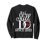 Photo Gallery we still do since 2021 funny couples wedding anniversary felpa Photo Gallery we still do since 2021 funny couples wedding anniversary felpa