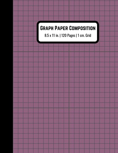 1 cm Graph Paper Composition Notebook: Quad Ruled Grid Notebook (Large, 8.5 x 11 inches) 120 pages, for Math and Science Students | Pink