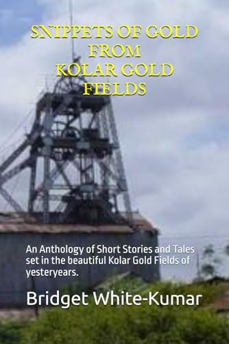 Snippets of Gold: Nostalgic Vignettes of Kolar Gold Fields back cover preview