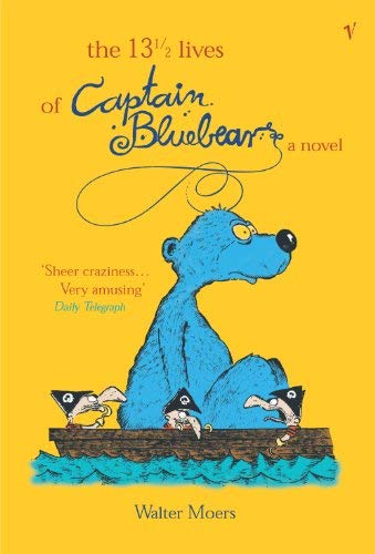 13.5 Lives of Captain Bluebear by Walter Moers(1905-06-23)