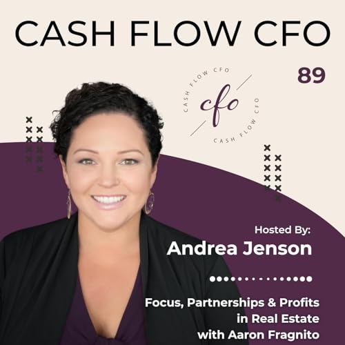 Focus, Partnerships & Profits in Real Estate with Aaron Fragnito cover art